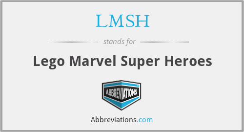 LMSH - Lego Marvel Super Heroes