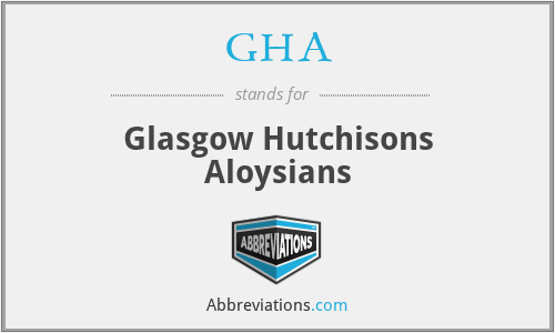 GHA - Glasgow Hutchisons Aloysians