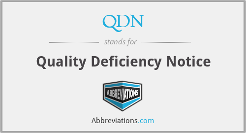 QDN - Quality Deficiency Notice