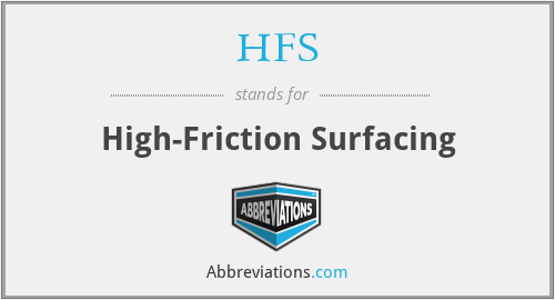 HFS - High-Friction Surfacing