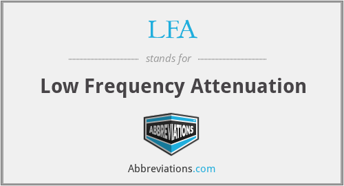 LFA - Low Frequency Attenuation
