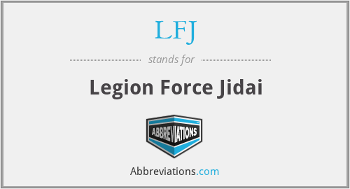 LFJ - Legion Force Jidai