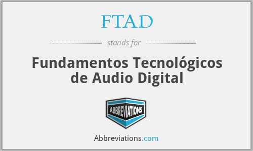FTAD - Fundamentos Tecnológicos de Audio Digital