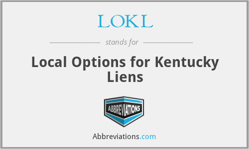 LOKL - Local Options for Kentucky Liens