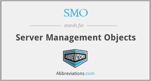 SMO - Server Management Objects