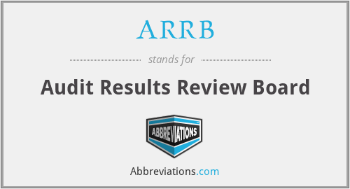 ARRB - Audit Results Review Board