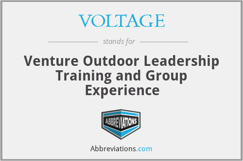 VOLTAGE - Venture Outdoor Leadership Training and Group Experience
