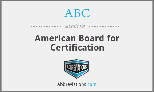ABC - American Board for Certification