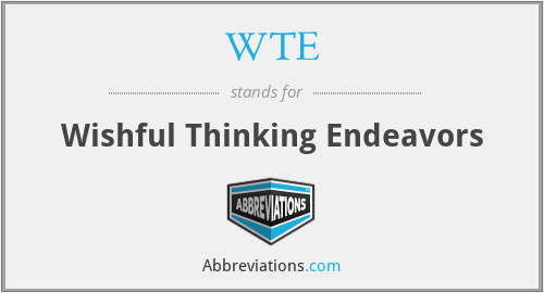 WTE - Wishful Thinking Endeavors