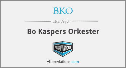 BKO - Bo Kaspers Orkester
