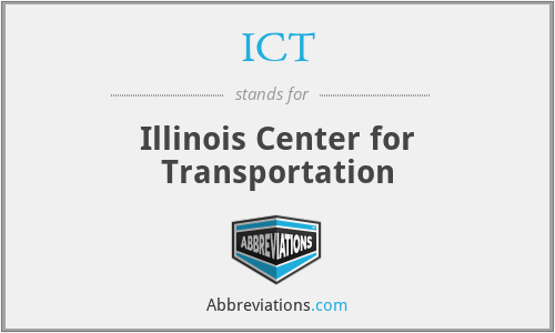 ICT - Illinois Center for Transportation