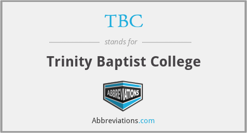 TBC - Trinity Baptist College