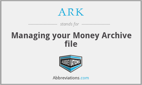 ARK - Managing your Money Archive file