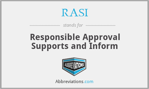 RASI - Responsible Approval Supports and Inform