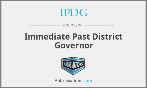 IPDG - Immediate Past District Governor