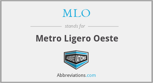 MLO - Metro Ligero Oeste