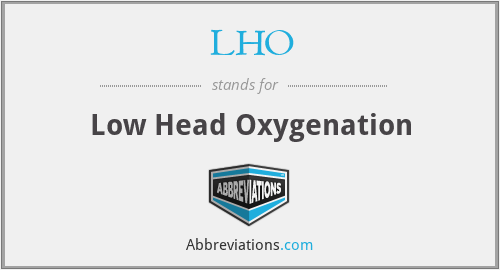 LHO - Low Head Oxygenation