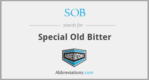 SOB - Special Old Bitter