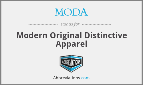 MODA - Modern Original Distinctive Apparel