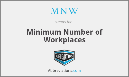 MNW - Minimum Number of Workplaces