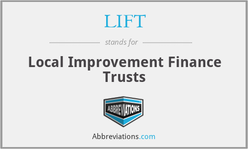 LIFT - Local Improvement Finance Trusts