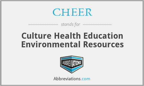 CHEER - Culture Health Education Environmental Resources
