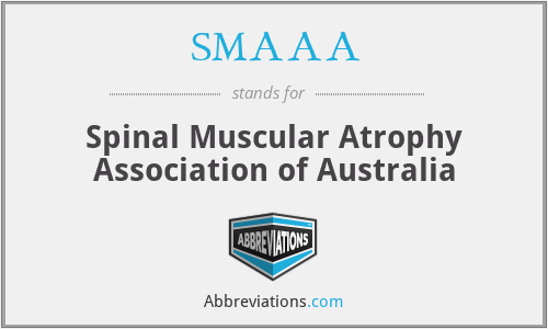 SMAAA - Spinal Muscular Atrophy Association of Australia