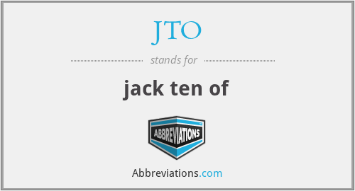 JTO - jack ten of