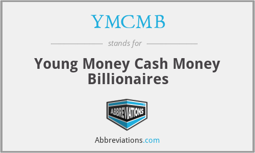 YMCMB - Young Money Cash Money Billionaires