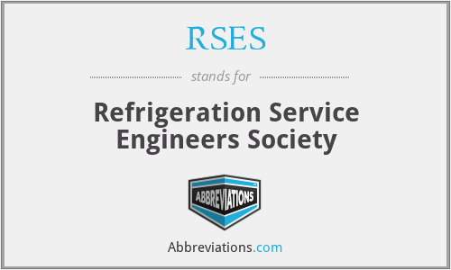 RSES - Refrigeration Service Engineers Society
