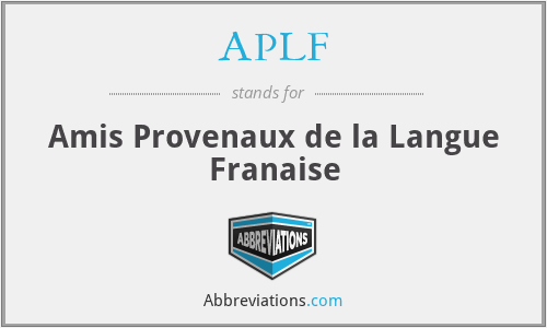 APLF - Amis Provenaux de la Langue Franaise