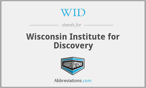 WID - Wisconsin Institute for Discovery