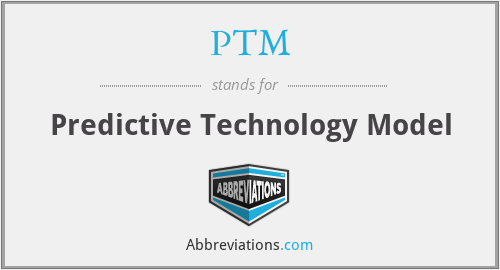 PTM - Predictive Technology Model