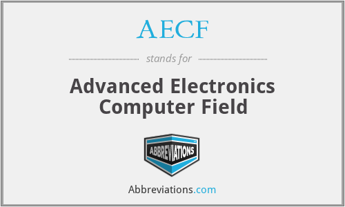 AECF - Advanced Electronics Computer Field