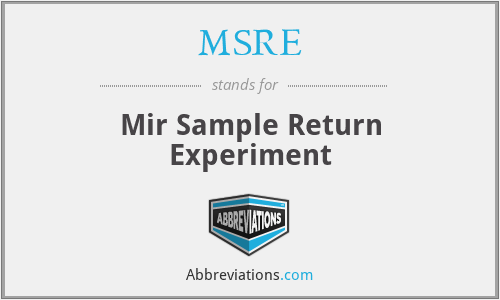 MSRE - Mir Sample Return Experiment