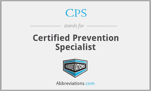 CPS - Certified Prevention Specialist