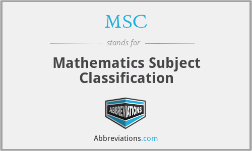 MSC - Mathematics Subject Classification