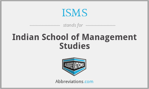ISMS - Indian School of Management Studies