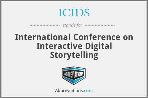 ICIDS - International Conference on Interactive Digital Storytelling