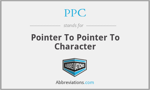 PPC - Pointer To Pointer To Character
