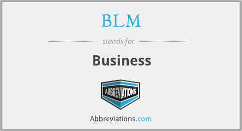BLM - Business