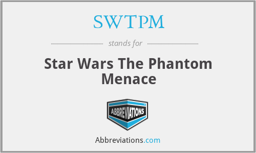 SWTPM - Star Wars The Phantom Menace