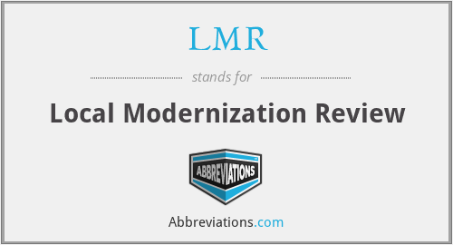 LMR - Local Modernization Review