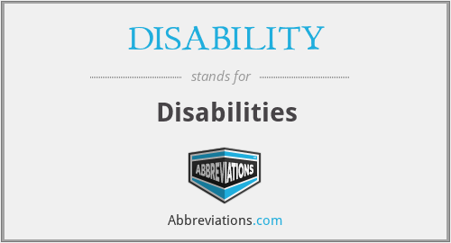 DISABILITY - Disabilities