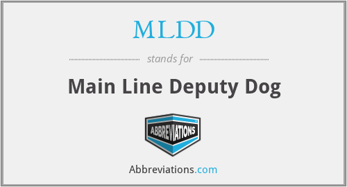 MLDD - Main Line Deputy Dog