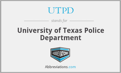 UTPD - University of Texas Police Department