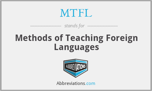 MTFL - Methods of Teaching Foreign Languages