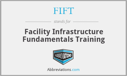 FIFT - Facility Infrastructure Fundamentals Training