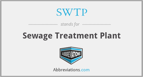 SWTP - Sewage Treatment Plant