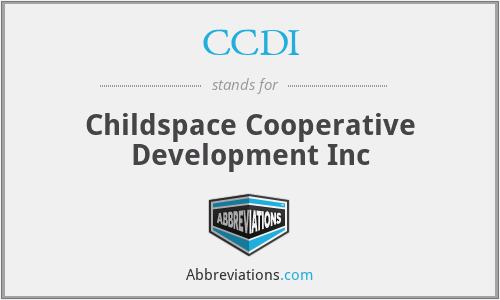CCDI - Childspace Cooperative Development Inc